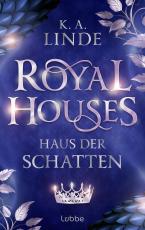 Cover-Bild Royal Houses – Haus der Schatten