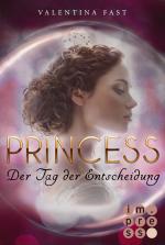 Cover-Bild Royal: Princess. Der Tag der Entscheidung (Royal-Spin-off)