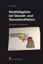 Cover-Bild Rückfallgefahr bei Gewalt- und Sexualstraftätern