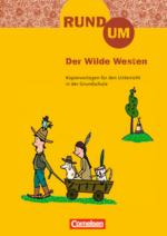 Cover-Bild Rund um ... - Grundschule / 3./4. Schuljahr - Rund um Der Wilde Westen