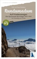Cover-Bild Rundumadum: Auf Friedenswegen - Eine Spurensuche des Krieges 1915-1918