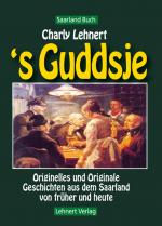 Cover-Bild Saarland Buch / 's Guddsje - Orginelles und Originale im Saarland - Saarland Buch
