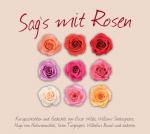 Cover-Bild Sag's mit Rosen