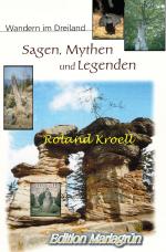 Cover-Bild Sagen, Mythen und Legenden: Wandern im Dreiland
