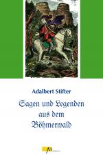 Cover-Bild Sagen und Legenden aus dem Böhmerwald