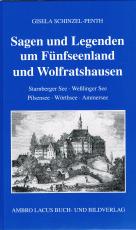 Cover-Bild Sagen und Legenden um Fünfseenland und Wolfratshausen