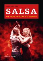 Cover-Bild Salsa - ein Tanz erobert die Schweiz