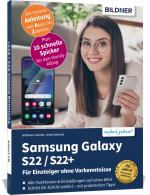Cover-Bild Samsung Galaxy S22 / S22+ - Für Einsteiger ohne Vorkenntnisse