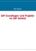 Cover-Bild SAP Grundlagen und Projekte im SAP Umfeld