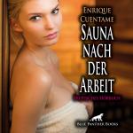 Cover-Bild Sauna nach der Arbeit | Erotik Audio Story | Erotisches Hörbuch Audio CD