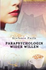 Cover-Bild Scarlett Taylor / Parapsychologin wider Willen