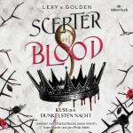 Cover-Bild Scepter of Blood. Kuss der dunkelsten Nacht (Scepter of Blood 1)