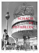 Cover-Bild Schach in Ostberlin 1945-1990