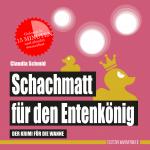 Cover-Bild Schachmatt für den Entenkönig (Badebuch)