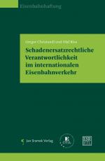 Cover-Bild Schadenersatzrechtliche Verantwortlichkeit im internationalen Eisenbahnverkehr