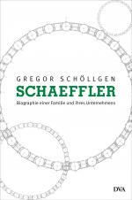Cover-Bild Schaeffler. Biographie einer Familie und ihres Unternehmens