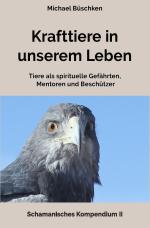 Cover-Bild Schamanisches Kompendium / Krafttiere in unserem Leben