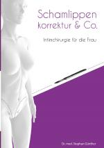 Cover-Bild Schamlippenkorrektur & Co. - Intimchirurgie für die Frau