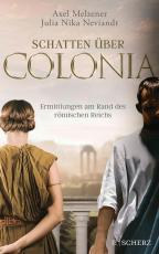 Cover-Bild Schatten über Colonia – Ermittlungen am Rand des Römischen Reichs