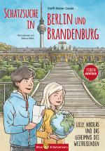 Cover-Bild Schatzsuche in Berlin und Brandenburg - Lilly, Nikolas und das Geheimnis des Weltreisenden