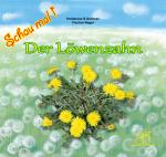 Cover-Bild Schau mal ! / Der Löwenzahn