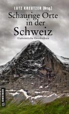 Cover-Bild Schaurige Orte in der Schweiz