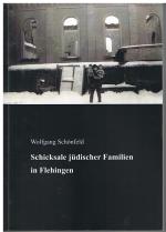 Cover-Bild Schicksale jüdischer Familien in Flehingen