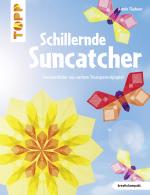 Cover-Bild Schillernde Suncatcher (kreativ.kompakt.)