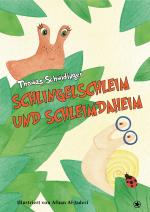 Cover-Bild Schlingelschleim und Schleimdaheim