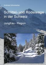 Cover-Bild Schlittel- und Rodelwege in der Schweiz