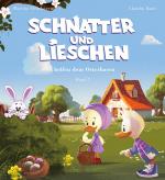 Cover-Bild Schnatter and Lieschen helfen dem Osterhasen (Inkl. CD)
