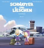 Cover-Bild Schnatter und Lieschen - Schnatter und Lieschen verreisen (Inkl. CD)