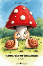 Cover-Bild Schneckfried und Schneckfriede - 2. Auflage