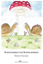 Cover-Bild Schneckfried und Schneckfriede