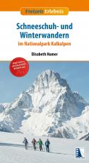 Cover-Bild Schneeschuh- und Winterwandern im Nationalpark Kalkalpen (erw. Neuauflage)