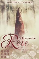Cover-Bild Schneeweiße Rose. Der verwunschene Prinz (Rosenmärchen 1)