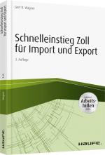 Cover-Bild Schnelleinstieg Zoll für Import und Export - inkl. Arbeitshilfen online