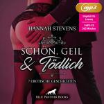 Cover-Bild Schön, Geil und Tödlich | 7 Erotische Geschichten MP3CD