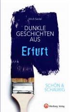 Cover-Bild SCHÖN & SCHAURIG - Dunkle Geschichten aus Erfurt