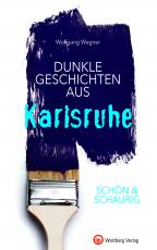 Cover-Bild SCHÖN & SCHAURIG - Dunkle Geschichten aus Karlsruhe