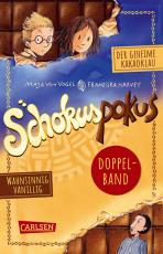 Cover-Bild Schokuspokus: Doppelband. Enthält die Bände: Der geheime Kakaoklau (Band 1), Wahnsinnig vanillig (Band 2)