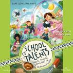 Cover-Bild School of Talents 4: Vierte Stunde: Schulfest im Schneckentempo!