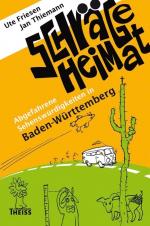 Cover-Bild Schräge Heimat. Abgefahrene Sehenswürdigkeiten in Baden-Württemberg