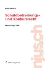 Cover-Bild Schuldbetreibungs- und Konkursrecht, Entwicklungen 2009