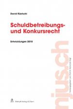 Cover-Bild Schuldbetreibungs- und Konkursrecht, Entwicklungen 2010