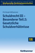 Cover-Bild Schuldrecht III - Besonderer Teil 2: Gesetzliche Schuldverhältnisse