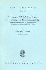 Cover-Bild Schutz gegen Willkür bei der Vergabe von Forschungs- und Entwicklungsaufträgen.