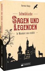 Cover-Bild Schwäbische Sagen und Legenden