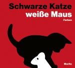 Cover-Bild Schwarze Katze, weiße Maus. Farben