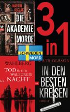 Cover-Bild Schwedenmord: Tod in der Walpurgisnacht / Die Akademiemorde / In den besten Kreisen (3in1 Bundle)